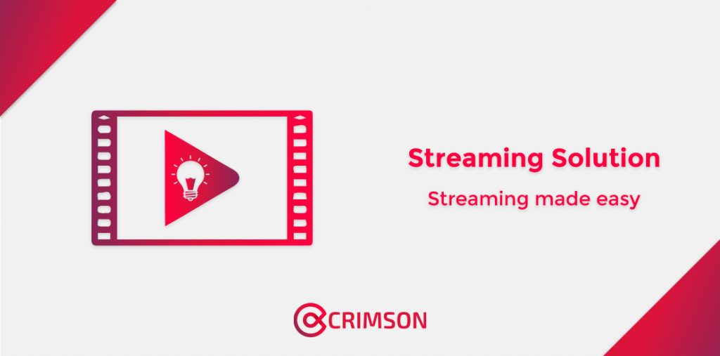 Crimson Streaming Solution – Red.Digital Limited